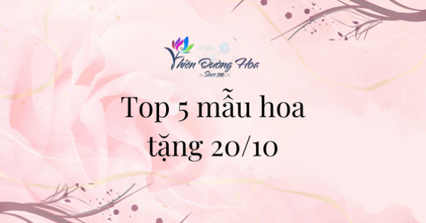 Top 5 Mẫu Hoa Tặng 20/10 Đẹp Rực Rỡ Tại Bình Dương