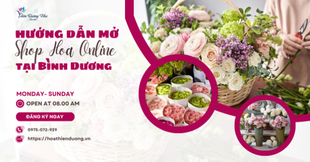 Hướng Dẫn Mở Shop Hoa Tươi Online Giao Hàng Tại Bình Dương 