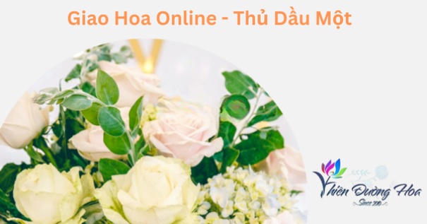 Đặt Hoa Online Tại Thủ Dầu Một Bình Dương - Giao Hoa Tận Nơi Miễn Phí