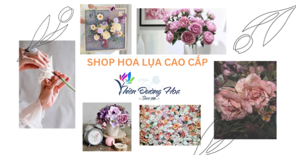 Shop hoa lụa Thiên Đường Hoa - Thủ Dầu Một